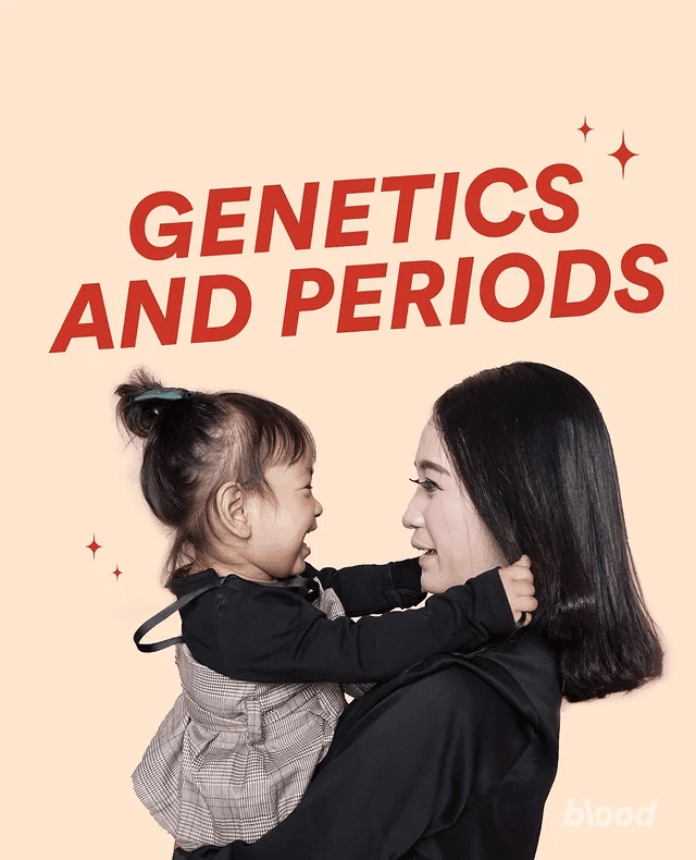 Genetics and periods